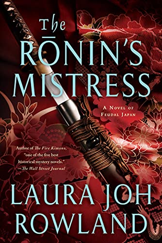 The Ronin's Mistress: A Novel of Fuedal Japan (Sano Ichiro, 15)